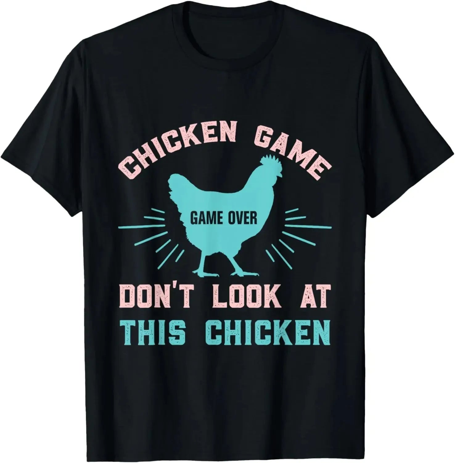 Jeu de poulet Ne regardez pas le poulet T-shirt de poulet drôle T-shirt graphique imprimé personnalisé Vêtements pour hommes Ropa Hombre